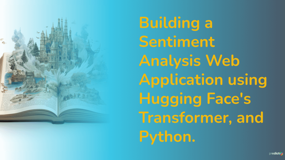 Building a Sentiment Analysis Web Application using Hugging Face's Transformer, and Python.